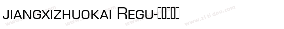 jiangxizhuokai Regu字体转换